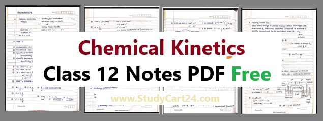 Chemical Kinetics Class 12 Notes: Chapter 3 Free PDF - StudyCart24