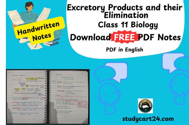 Chapter 19: Excretory Products and Their Elimination Class 11 Biology Handwritten Notes PDF in English – Free Download