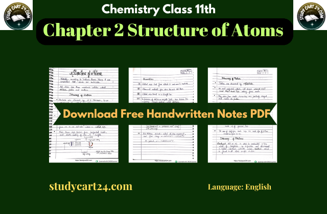 Chemistry Class 11th, Handwritten Notes of Chapter 2 Structure of Atoms PDF