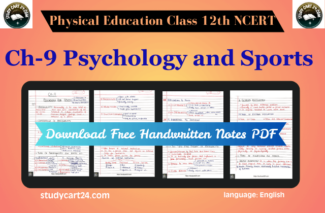 Class 12th Chapter 9: Psychology and Sports NCERT Physical Education Handwritten Notes