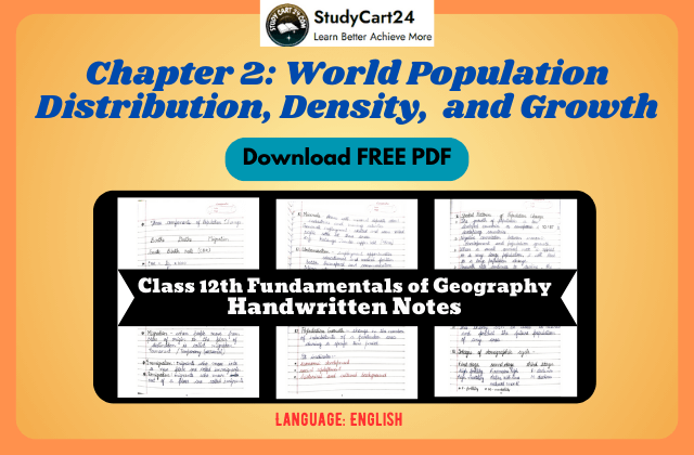 Class 12th Geography Chapter 2 World population distribution, density and Growth