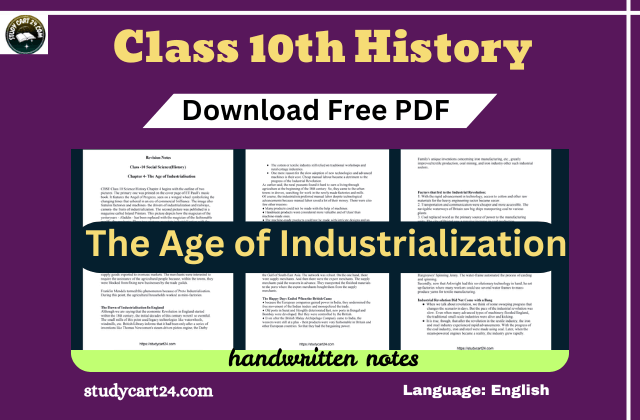 Chapter 4: History - The Age of Industrialization Class 10 Notes PDF in English | Free Download