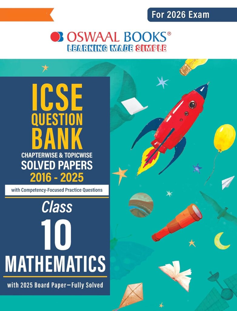 Oswaal ICSE Question Bank Chapterwise & Topicwise Solved Papers Class 10 Math For 2026 Exam