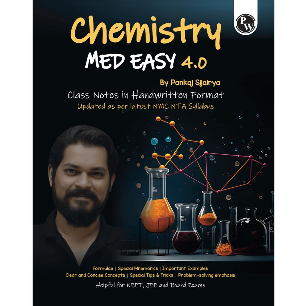 PW Chemistry Med Easy Notes, Formulas, Tips & Tricks for NEETJEE & Board Exams Pankaj Sir Chemistry Handwritten Notes
