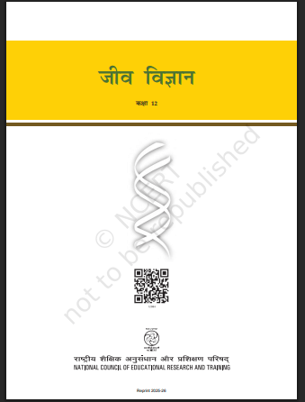 NCERT Class 12 Biology Textbook PDF Download: Hindi Medium (2025 Edition) 3